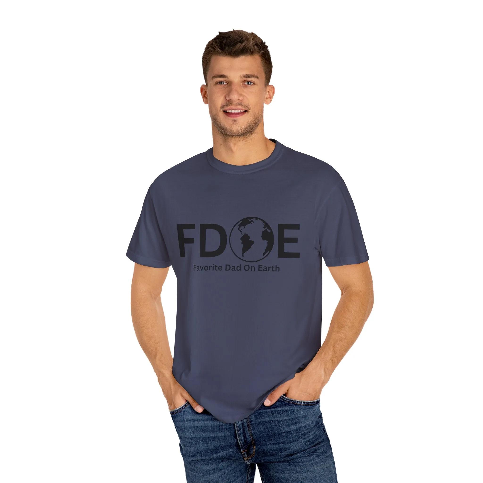 Favorite Dad On Earth (FDOE) - Comfort Colors 1717 Garment T-Shirt