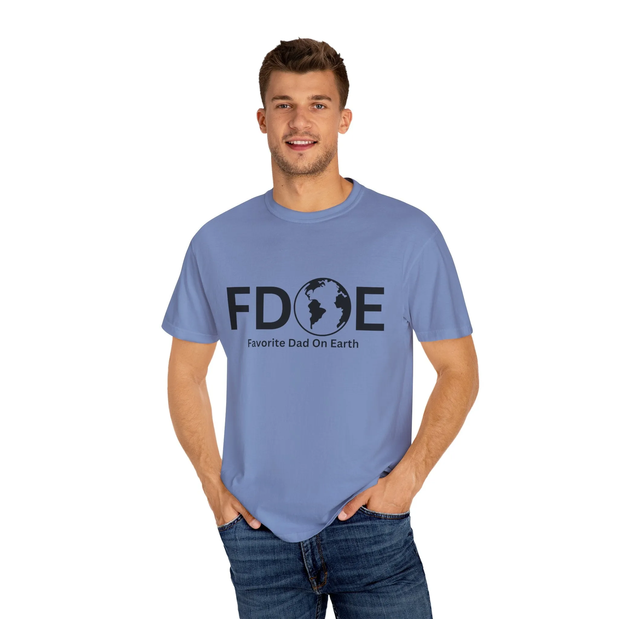 Favorite Dad On Earth (FDOE) - Comfort Colors 1717 Garment T-Shirt