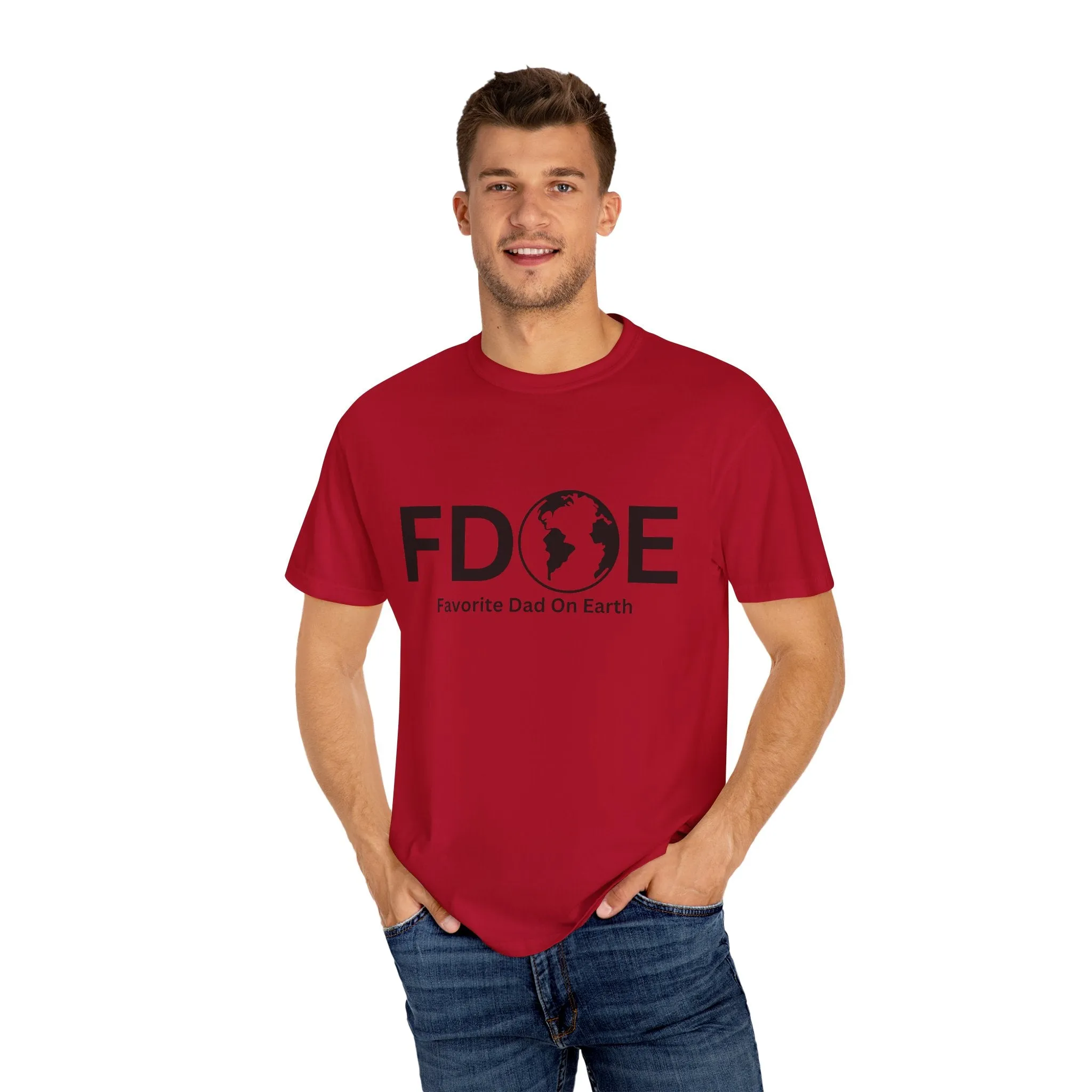 Favorite Dad On Earth (FDOE) - Comfort Colors 1717 Garment T-Shirt