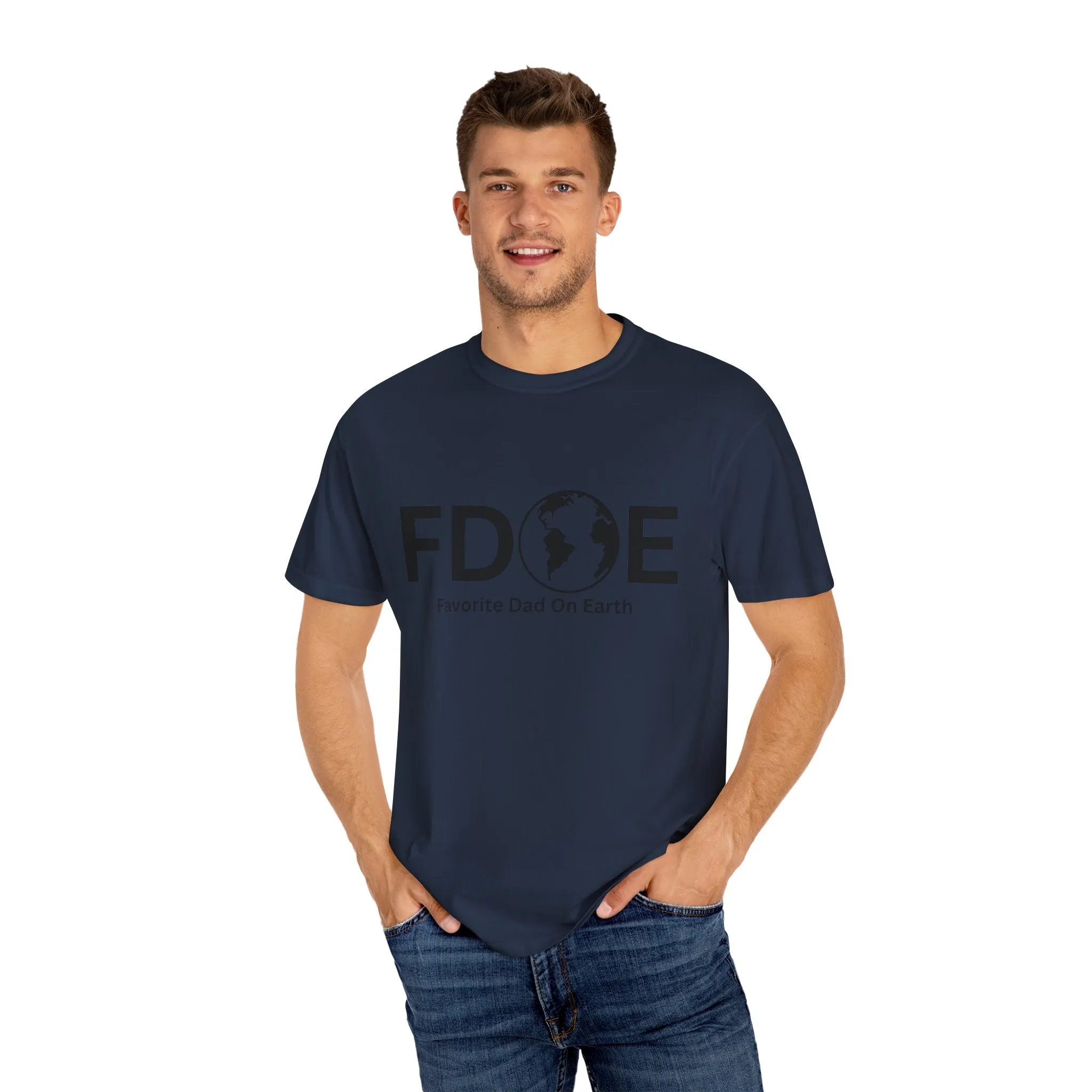 Favorite Dad On Earth (FDOE) - Comfort Colors 1717 Garment T-Shirt