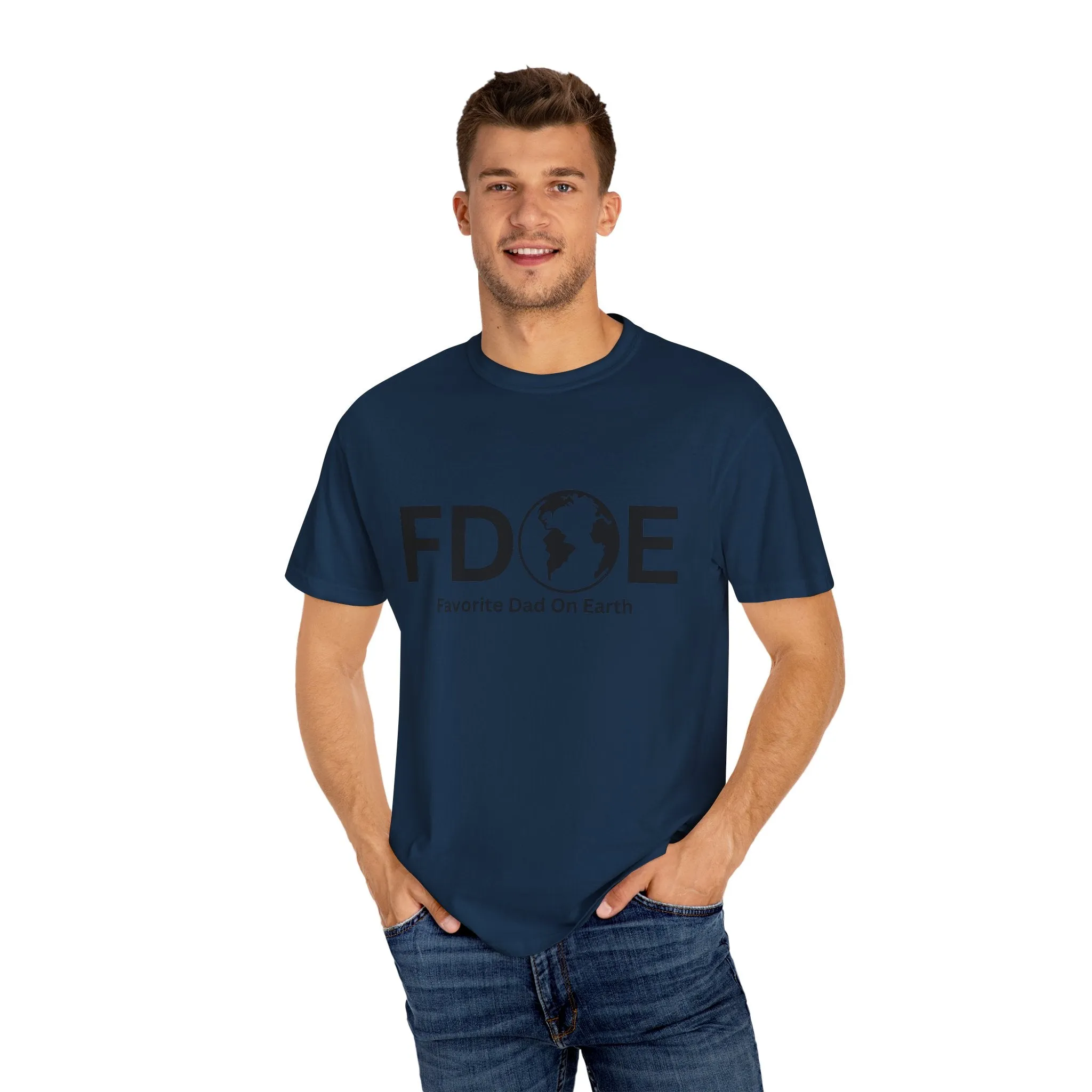 Favorite Dad On Earth (FDOE) - Comfort Colors 1717 Garment T-Shirt